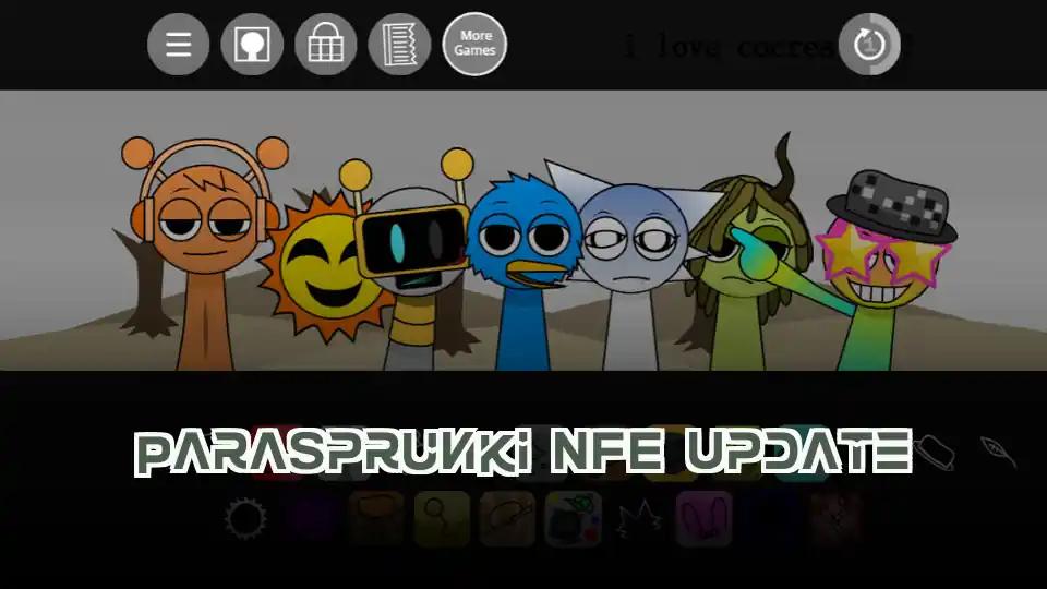 ParaSprunki NFE Update