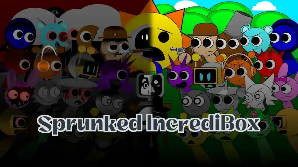 Sprunked IncrediBox