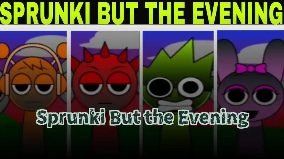 Sprunki But the Evening