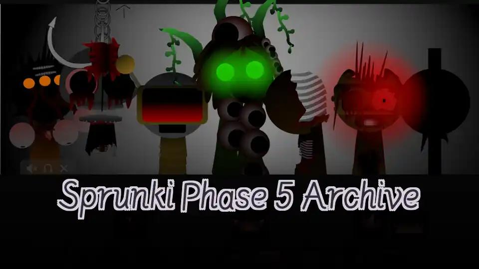 Sprunki Phase 5 Archive