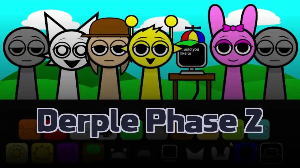 Derple Phase 2