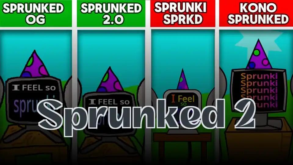 Sprunked 2