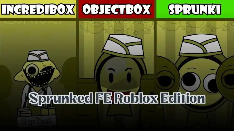 Sprunked FE Roblox Edition