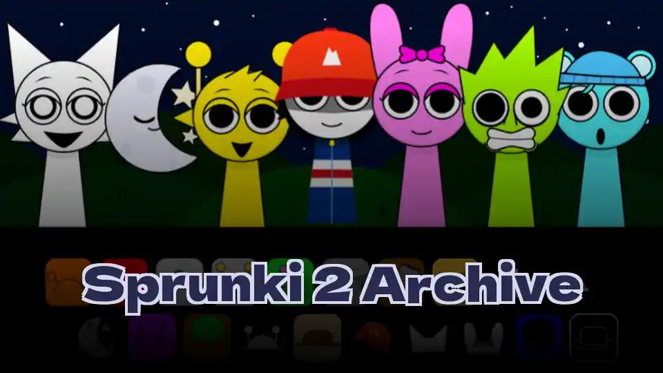 Sprunki 2 Archive