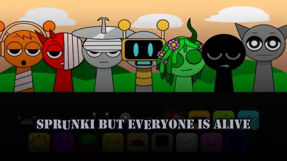 Sprunki but everyone is alive