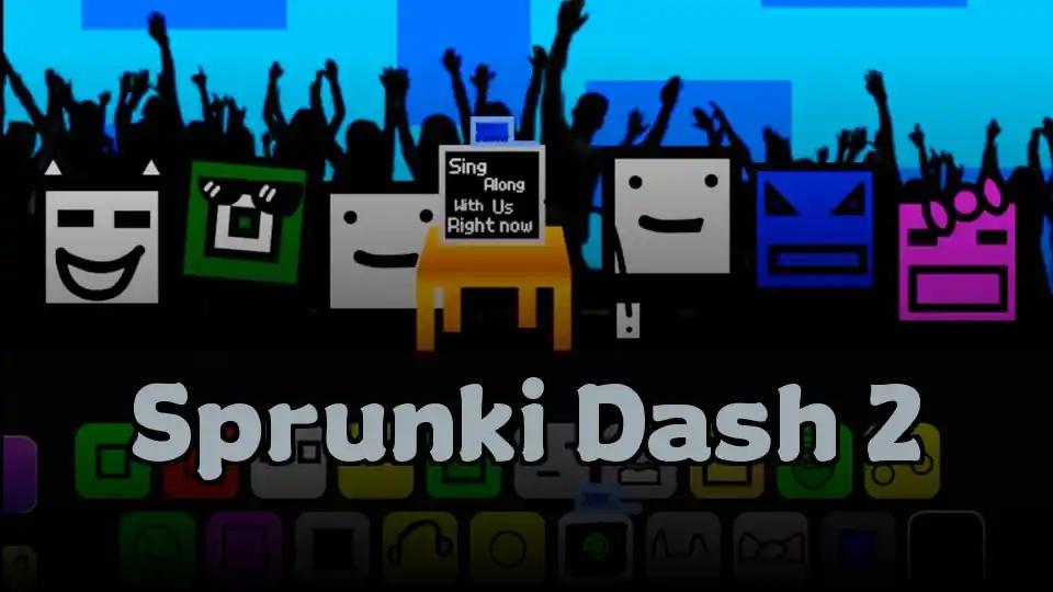 Sprunki Dash 2