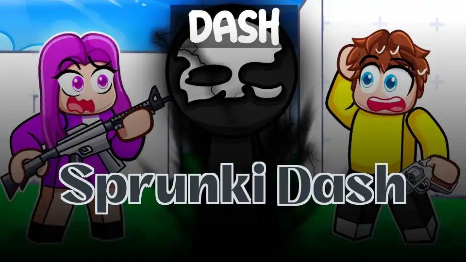 Sprunki Dash