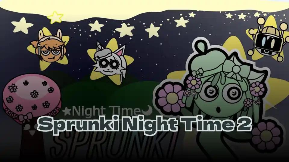 Sprunki Night Time 2