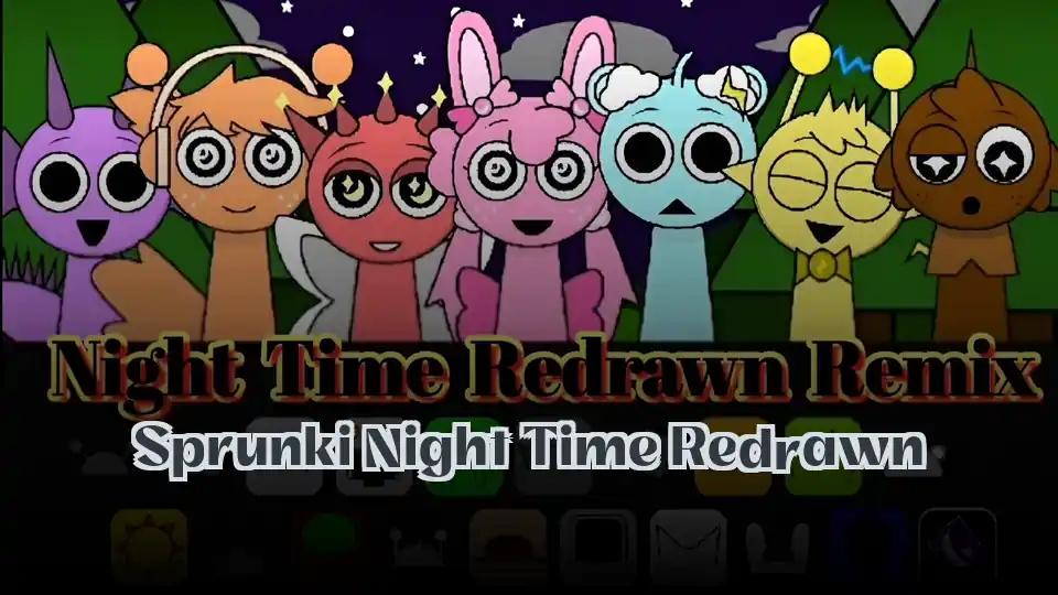 Sprunki Night Time Redrawn