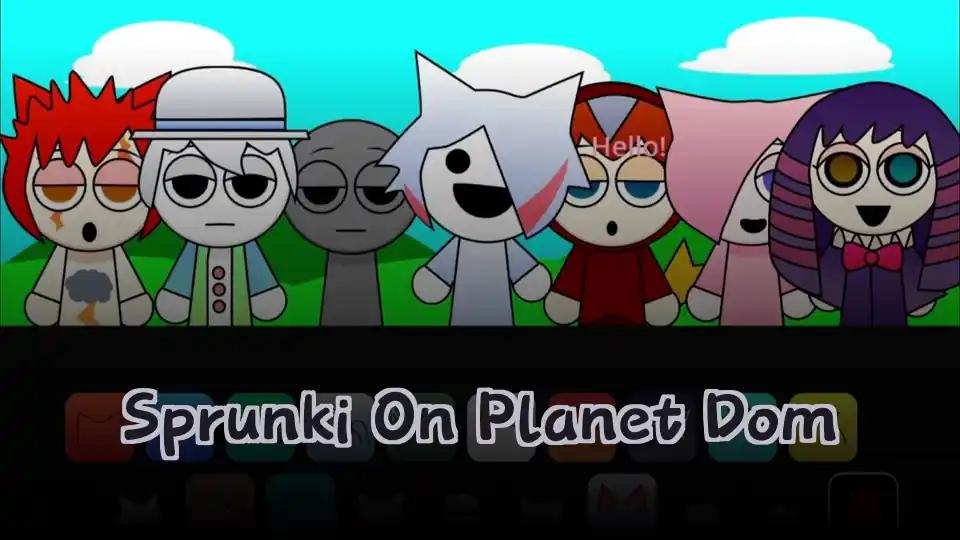 Sprunki On Planet Dom