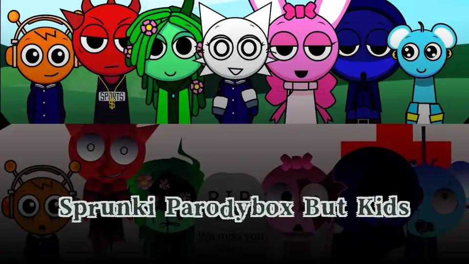 Sprunki Parodybox But Kids