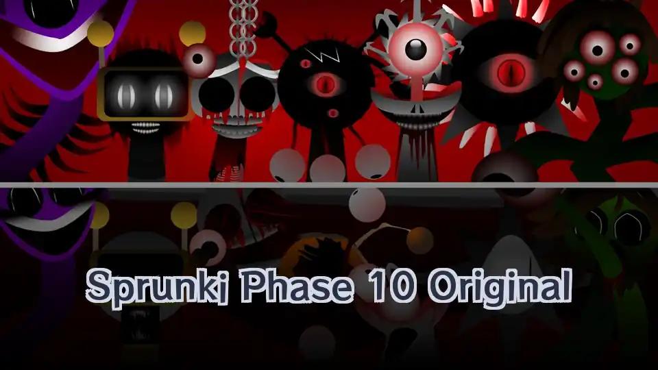 Sprunki Phase 10 Original