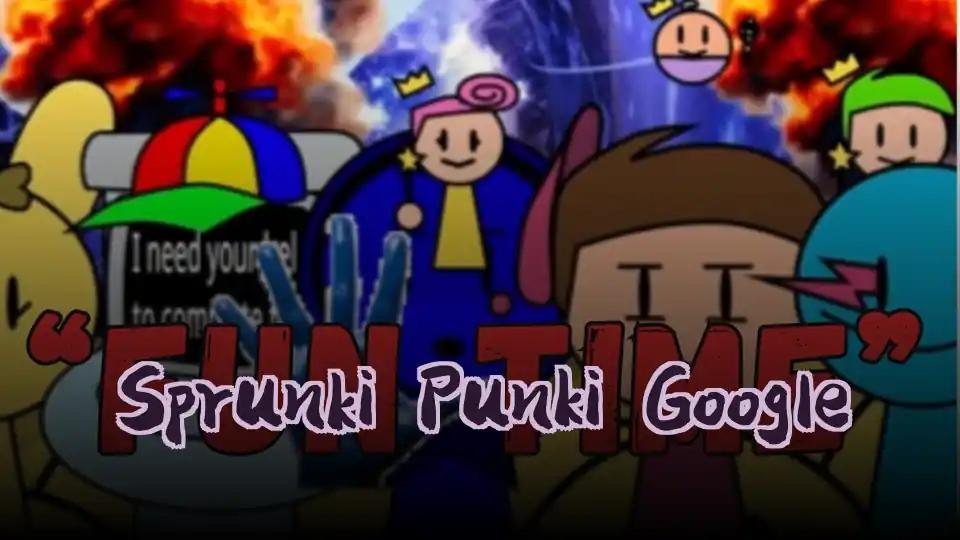 Sprunki Punki Google
