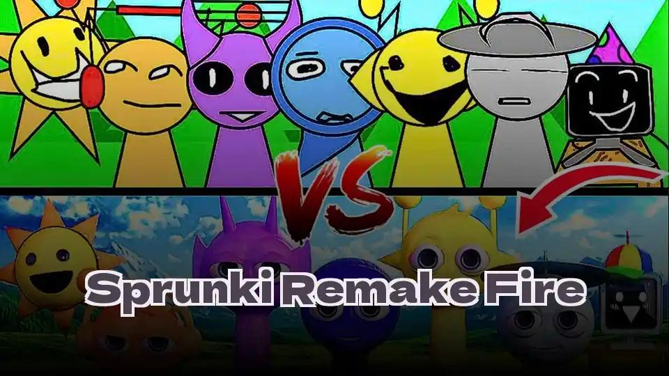 Sprunki Remake Fire