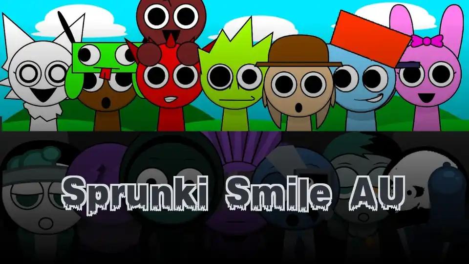 Sprunki Smile AU