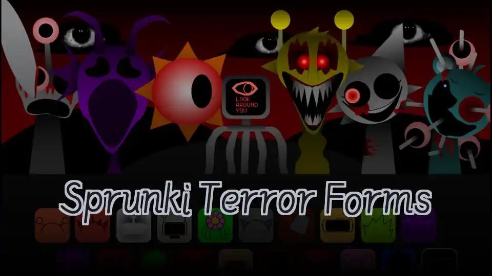 Sprunki Terror Forms