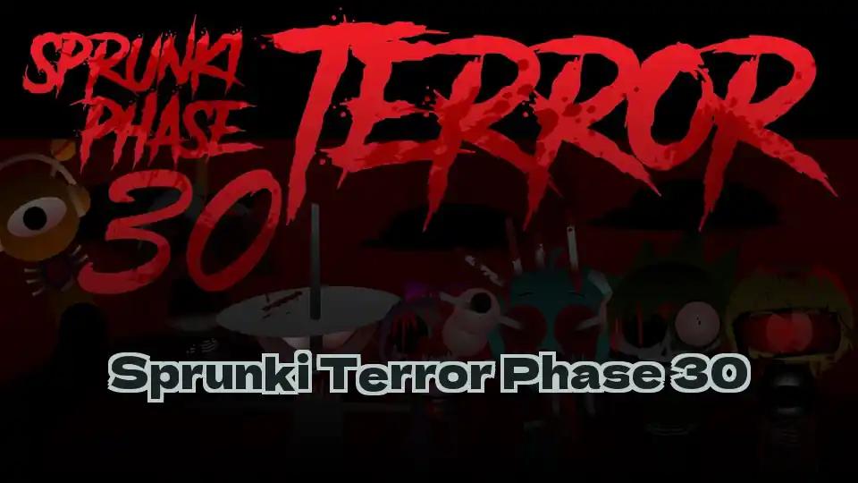 Sprunki Terror Phase 30