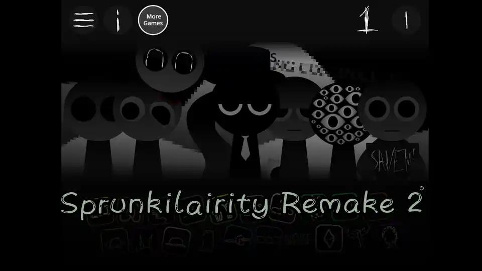 Sprunkilairity Remake 2