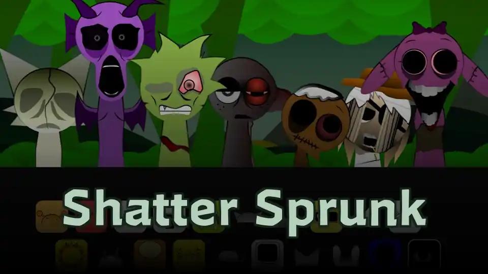 Shatter Sprunk