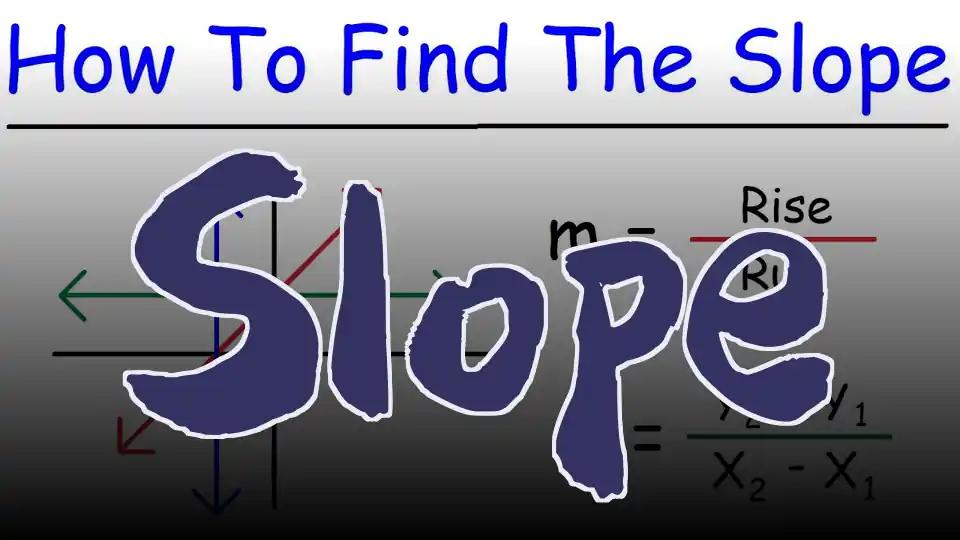 Slope