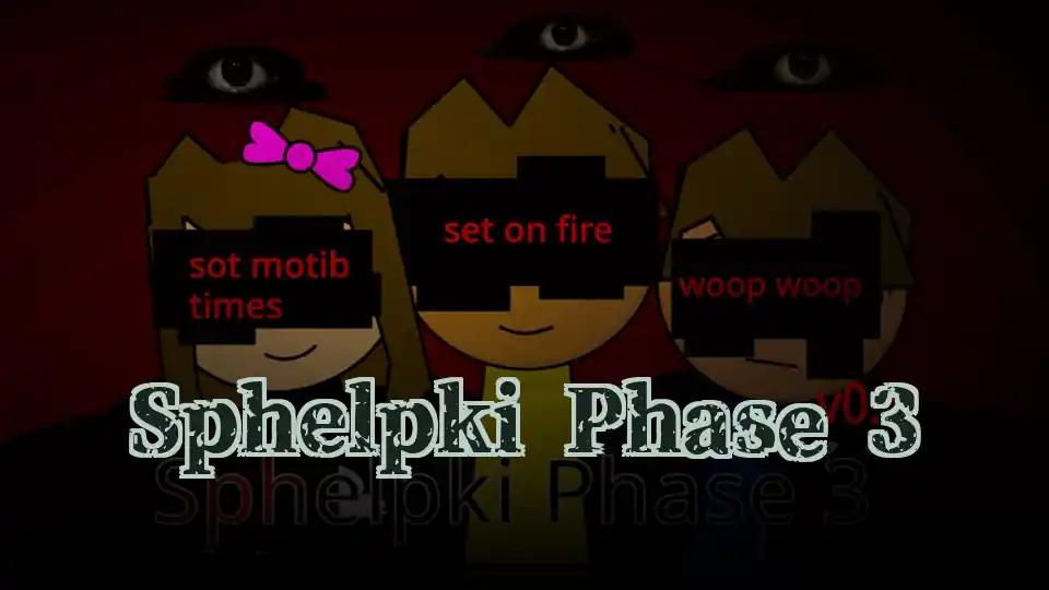 Sphelpki Phase 3