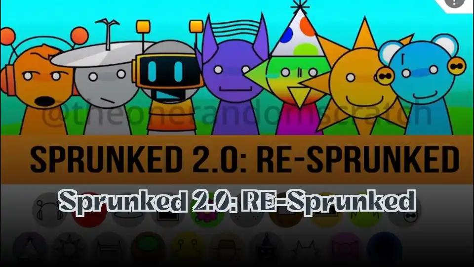 Sprunked 2.0: RE-Sprunked