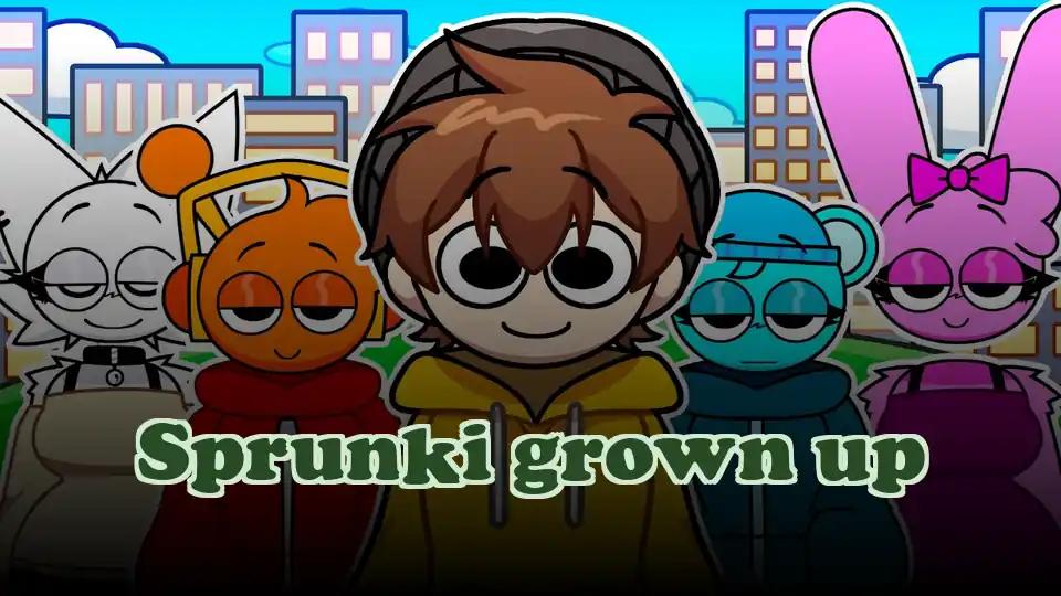 Sprunki grown up