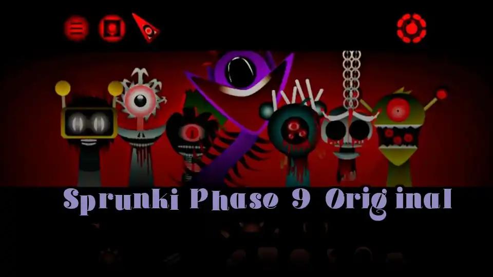 Sprunki Phase 9 Original