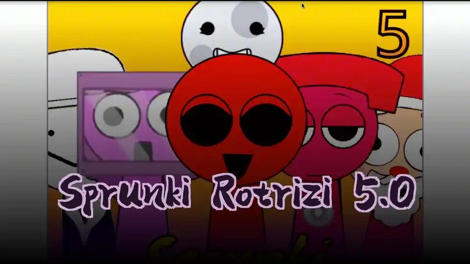 Sprunki Rotrizi 5.0