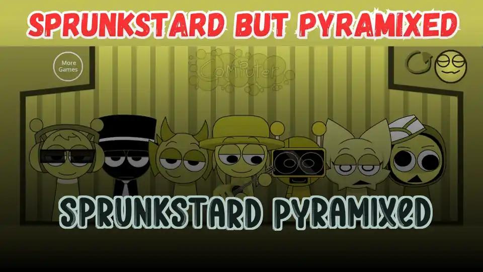 Sprunkstard Pyramixed