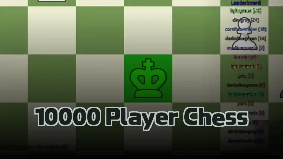 10000 Player Chess