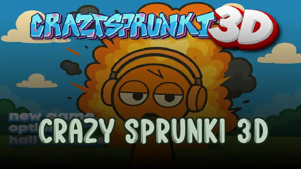 Crazy Sprunki 3D
