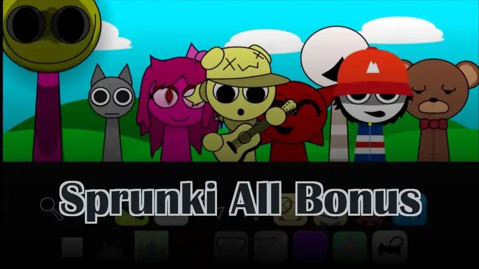 Sprunki All Bonus