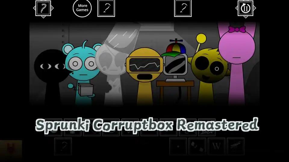 Sprunki Corruptbox Remastered