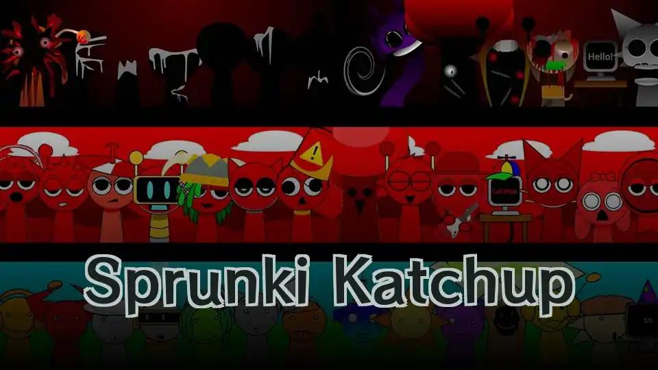 Sprunki Katchup
