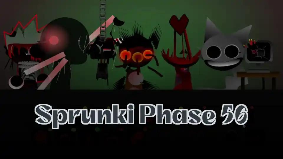 Sprunki Phase 56
