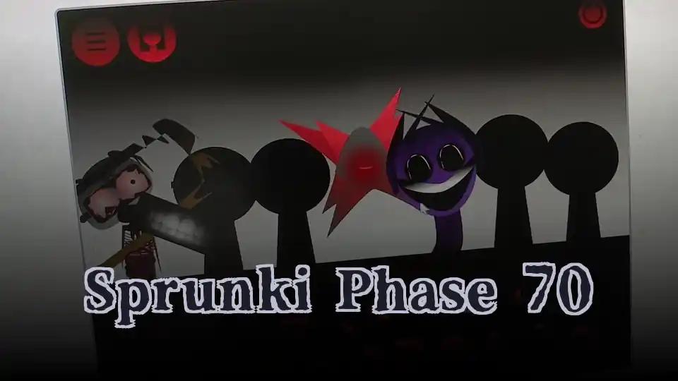 Sprunki Phase 70
