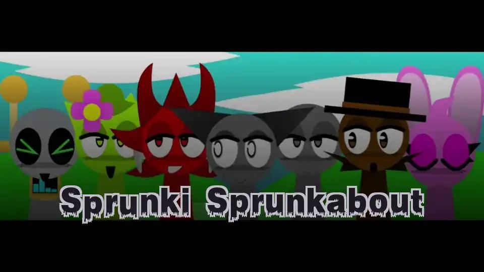 Sprunki Sprunkabout