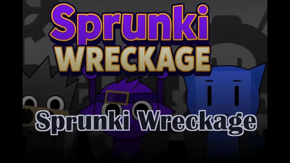 Sprunki Wreckage