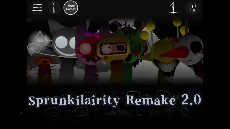 Sprunkilairity Remake 2.0