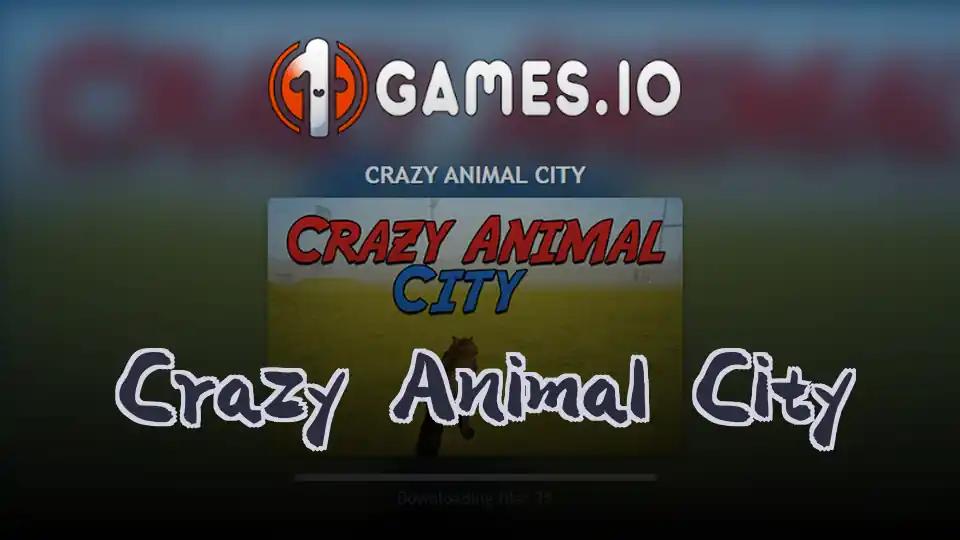 Crazy Animal City