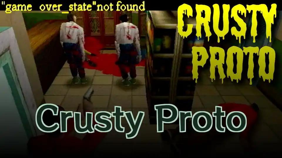 Crusty Proto