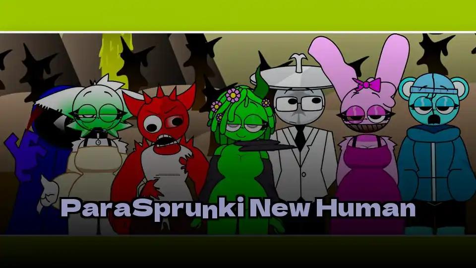 ParaSprunki New Human