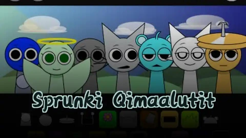 Sprunki Qimaalutit