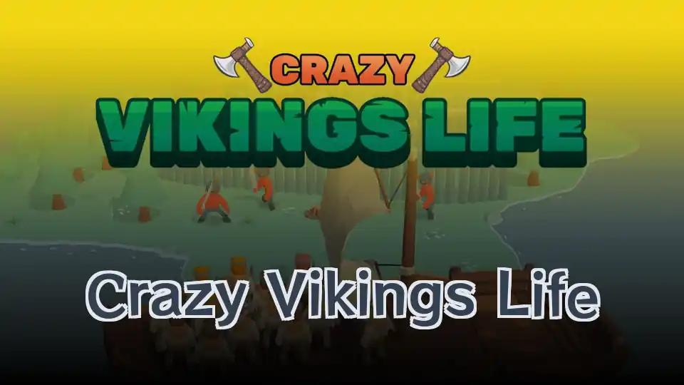 Crazy Vikings Life