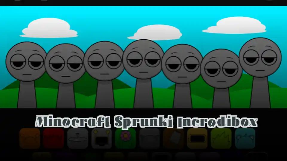 Minecraft Sprunki Incredibox