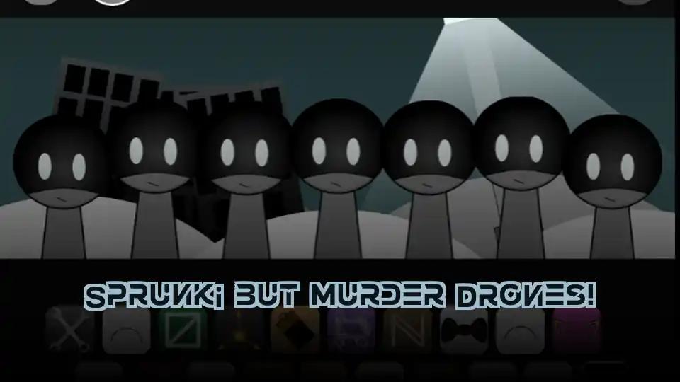 Sprunki but Murder Drones!