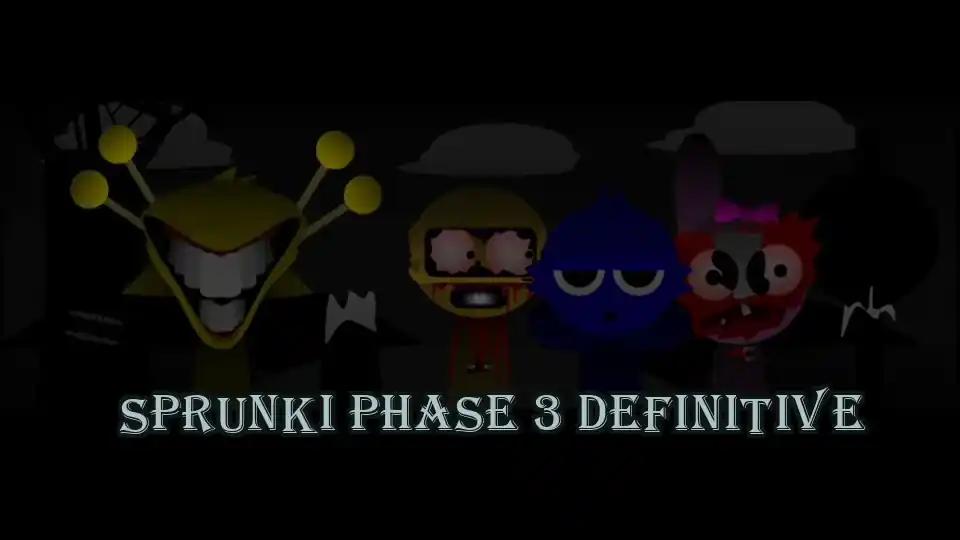 Sprunki Phase 3 Definitive