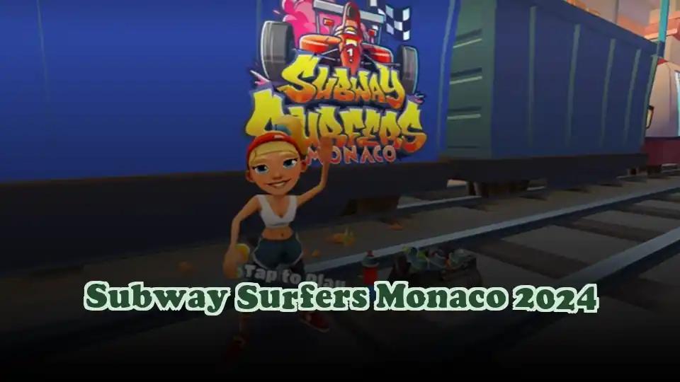 Subway Surfers Monaco 2024