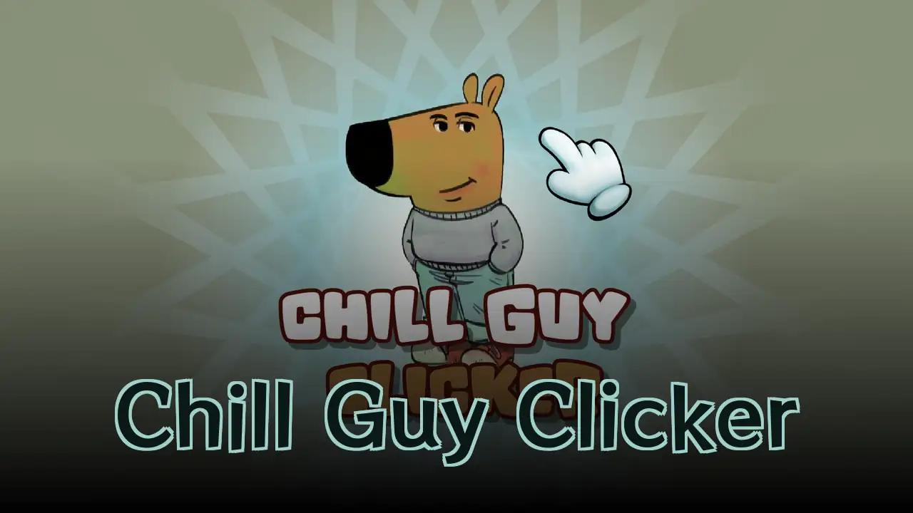 Chill Guy Clicker